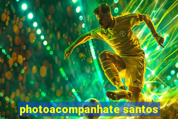 photoacompanhate santos